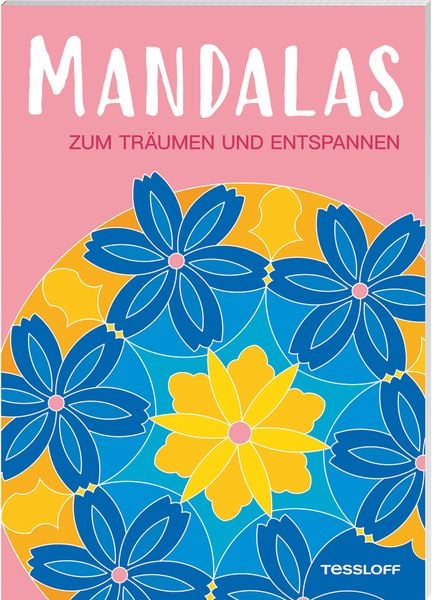 Mandalas zum Träumen und Entspannen, Taschenbuch von Oli Poppins, Tessloff Verlag Ragnar Tessloff GmbH & Co. KG, 978-3-7886-4730-8