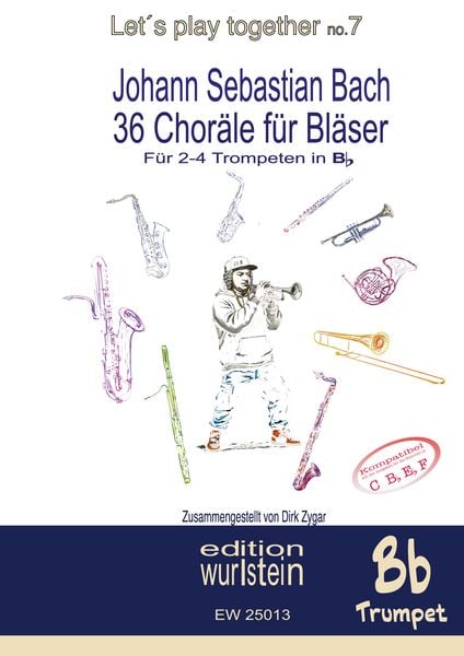 Produktbild: Johann Sebastian Bach - 36 Chor&auml;le f&uuml;r Bl&auml;ser f&uuml;r 4 Trompeten in Bb