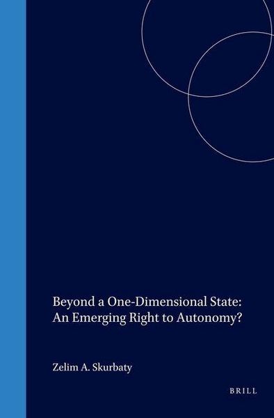 Produktbild: Beyond a One-Dimensional State: An Emerging Right to Autonomy?