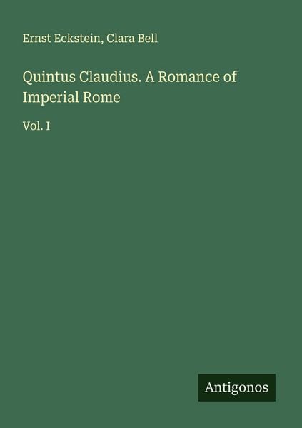 Produktbild: Quintus Claudius. A Romance of Imperial Rome