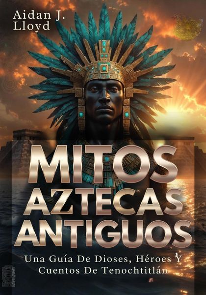 Produktbild: Mitos Aztecas Antiguos