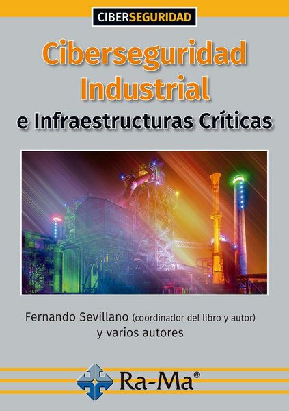 Produktbild: Ciberseguridad Industrial:Infraestructuras Criticas