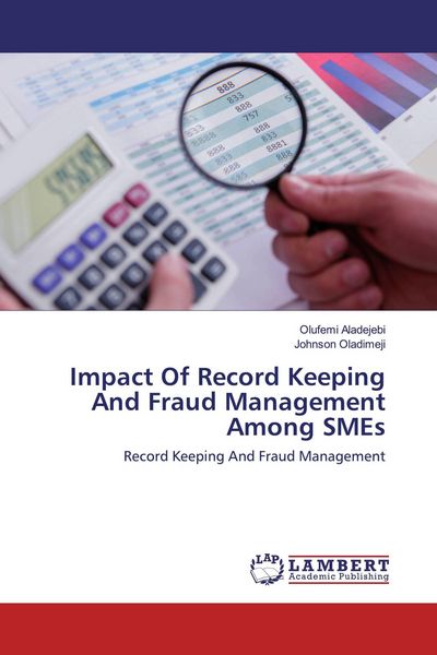 Produktbild: Impact Of Record Keeping And Fraud Management Among SMEs