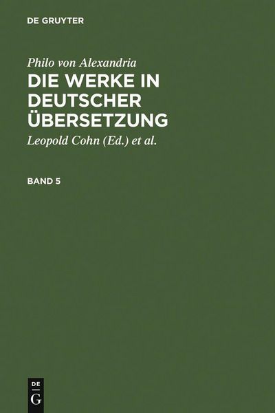 Produktbild: Philo von Alexandria: Die Werke in deutscher &Uuml;bersetzung. Band 5