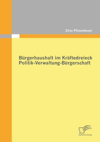 Produktbild: B&uuml;rgerhaushalt im Kr&auml;ftedreieck Politik-Verwaltung-B&uuml;rgerschaft