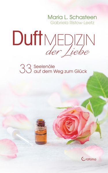 Produktbild: Duftmedizin der Liebe - 33 Seelen&ouml;le auf dem Weg zum Gl&uuml;ck: &Auml;therische &Ouml;le und ihre therapeutische Anwendung