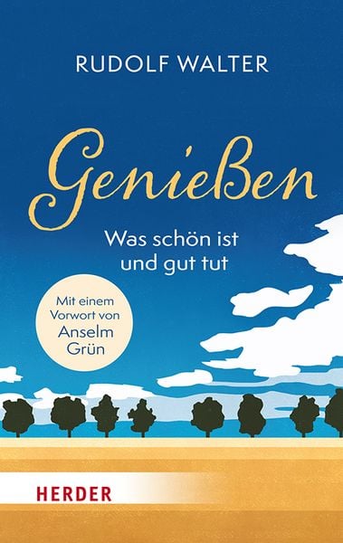 Produktbild: Genießen – was schön ist und gut tut