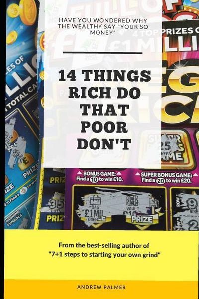 Produktbild: 14 things that rich do that poor don't: Have you ever wondered why the wealthy say "your so money"
