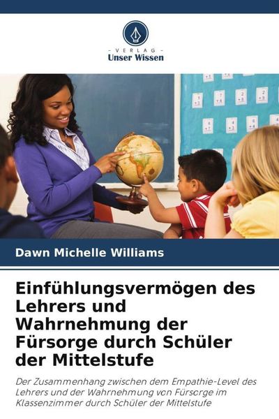 Produktbild: Einf&uuml;hlungsverm&ouml;gen des Lehrers und Wahrnehmung der F&uuml;rsorge durch Sch&uuml;ler der Mittelstufe