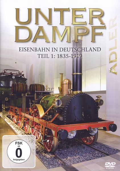 Produktbild: Unter Dampf - Eisenbahn in Deutschland Teil 1: 1835-1919