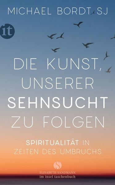 Produktbild: Die Kunst, unserer Sehnsucht zu folgen