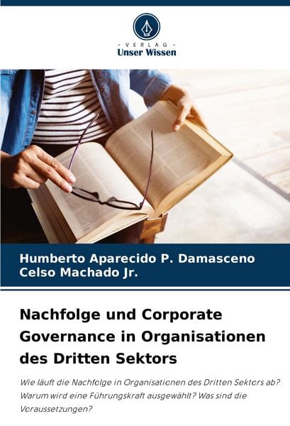 Nachfolge und Corporate Governance in Organisationen des Dritten Sektors, Taschenbuch von Humberto Aparecido P. Damasceno , Celso Machado Jr., Verlag