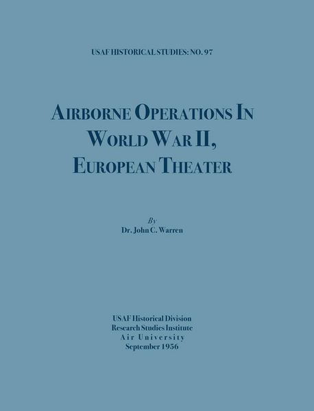 Produktbild: Airborne Operations in World War II (USAF Historical Studies, no.97)