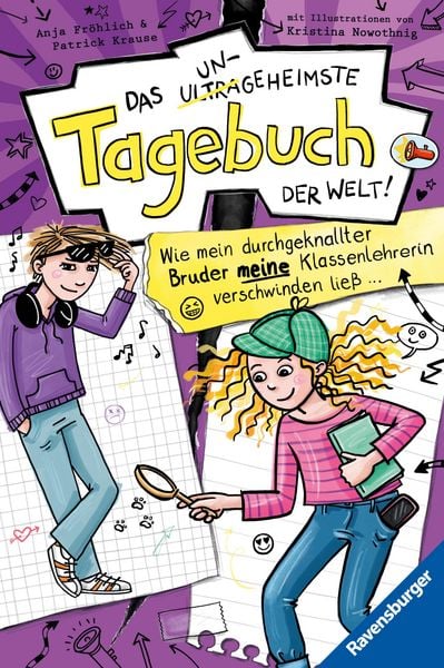 Produktbild: Das ungeheimste Tagebuch der Welt!, Band 5 - Wie mein durchgeknallter Bruder meine Klassenlehrerin verschwinden lie&szlig; ...