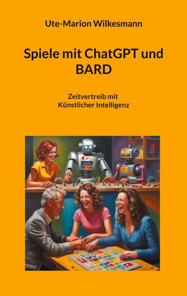 Produktbild: Spiele mit ChatGPT und BARD