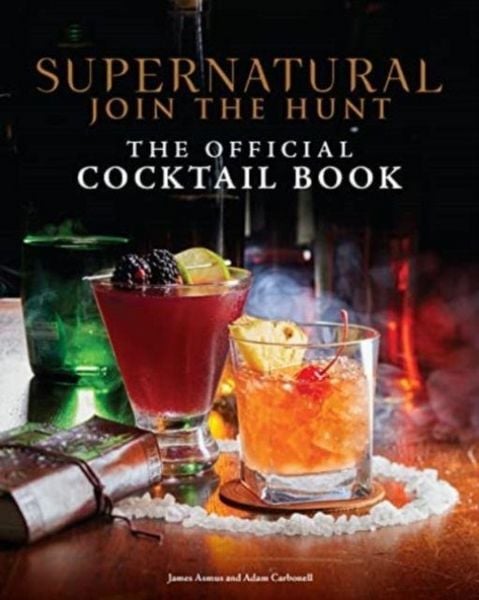 Produktbild: Supernatural: The Official Cocktail Book