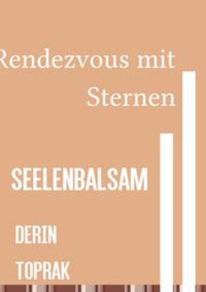 Rendezvous mit den Sternen, Taschenbuch von Derin Toprak, Epubli, 9783753163086