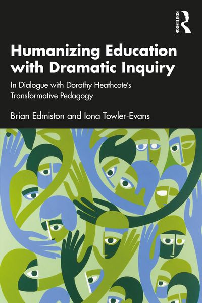 Produktbild: Humanizing Education with Dramatic Inquiry