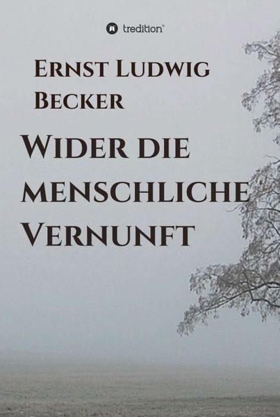 Produktbild: Wider die menschliche Vernunft