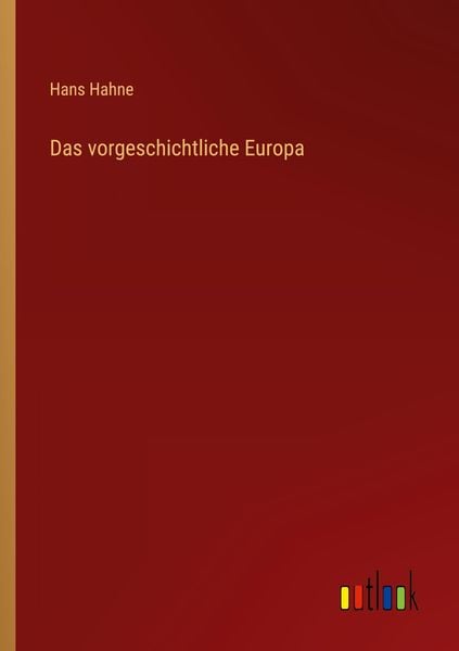 Produktbild: Das vorgeschichtliche Europa