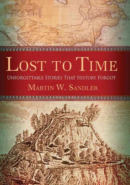 Produktbild: Lost to Time: Unforgettable Stories That History Forgot