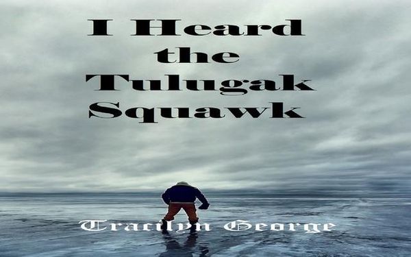Produktbild: I Heard the Tulugak Squawk