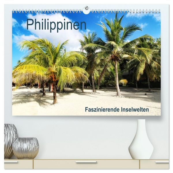 Produktbild: Philippinen - Faszinierende Inselwelten (hochwertiger Premium Wandkalender 2026 DIN A2 quer), Kunstdruck in Hochglanz
