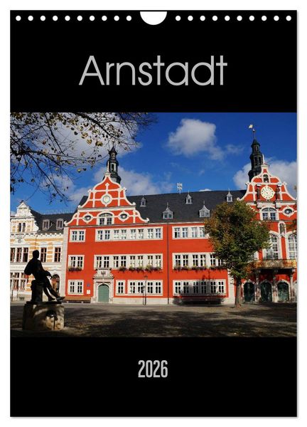 Arnstadt (Wandkalender 2026 DIN A4 hoch), CALVENDO Monatskalender