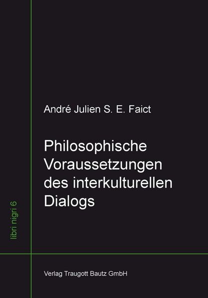 Produktbild: Philosophische Voraussetzungen des interkulturellen Dialogs