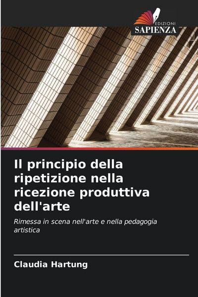 Produktbild: Il principio della ripetizione nella ricezione produttiva dell'arte