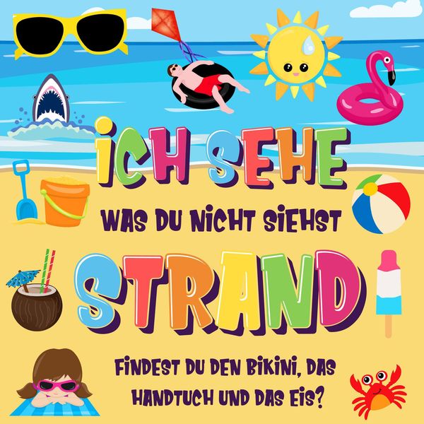 Produktbild: Ich sehe was du nicht siehst: Strand. Findest du den Bikini, das Handtuch und das Eis? (Ich sehe was Buch f&uuml;r 2-4 j&auml;hrige Kinder, #6)