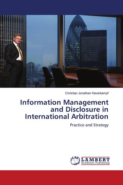 Produktbild: Information Management and Disclosure in International Arbitration
