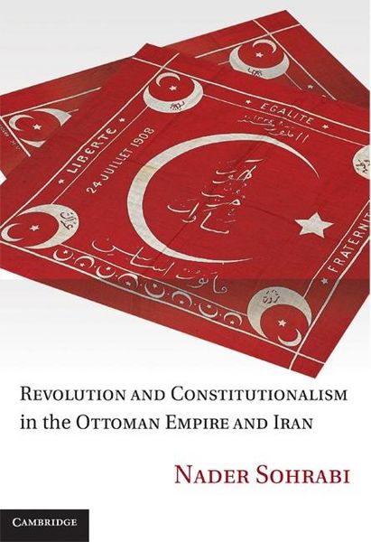 Produktbild: Revolution and Constitutionalism in the Ottoman Empire and Iran