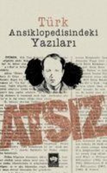 Türk Ansiklopedisindeki Yazilari, Taschenbuch von Hüseyin Nihal Atsiz, Ötüken Nesriyat, 9789754379044