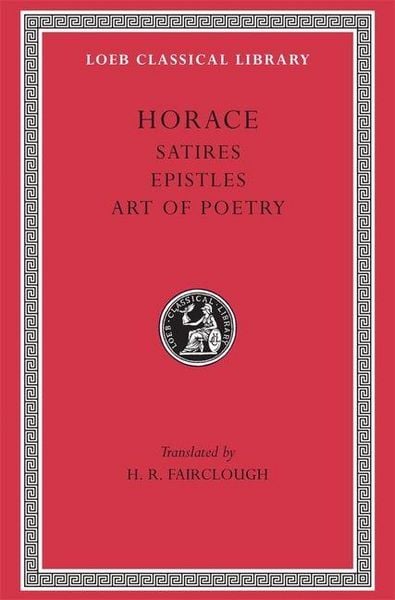 Produktbild: Satires. Epistles. The Art of Poetry Fairclough)(Latin)