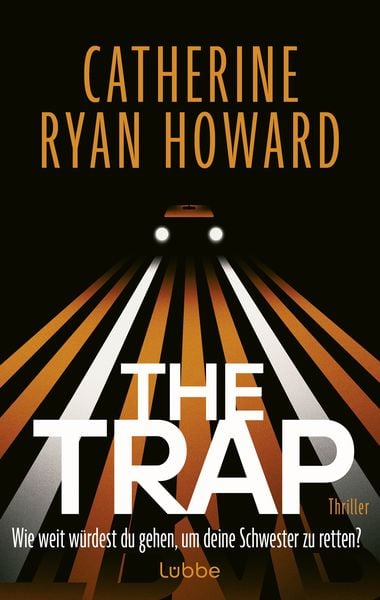 Produktbild: The Trap. Wie weit w&uuml;rdest du gehen, um deine Schwester zu retten?