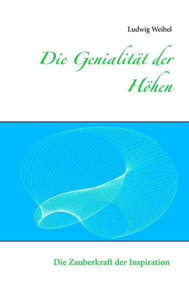 Produktbild: Die Genialit&auml;t der H&ouml;hen