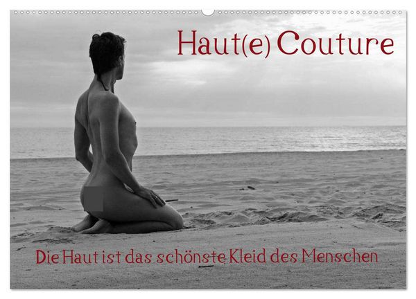 Produktbild: Haut(e) Couture (Wandkalender 2026 DIN A2 quer), CALVENDO Monatskalender