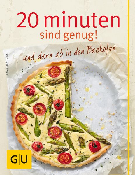 Produktbild: 20 Minuten sind genug! und dann ab in den Backofen