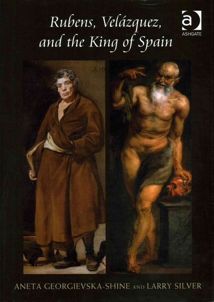 Produktbild: Rubens, Velzquez, and the King of Spain. Aneta Georgievska-Shine and Larry Silver