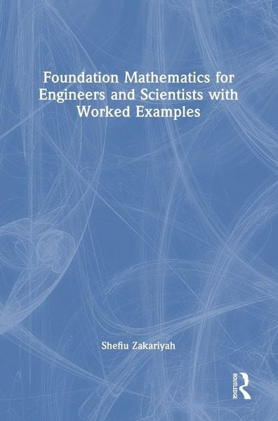 Produktbild: Foundation Mathematics for Engineers and Scientists with Worked Examples