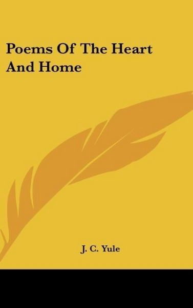 Produktbild: Yule, J: Poems Of The Heart And Home
