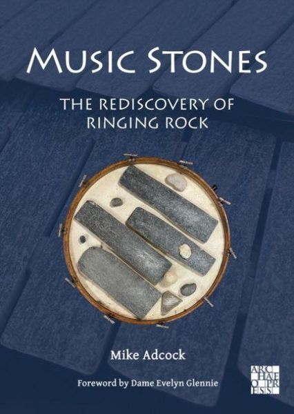 Produktbild: Music Stones: The Rediscovery of Ringing Rock