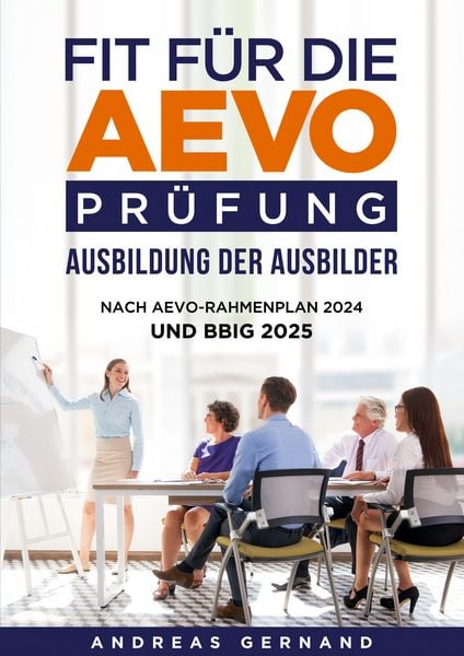 Produktbild: Fit für die Aevo-Prüfung - Ausbildung der Ausbilder