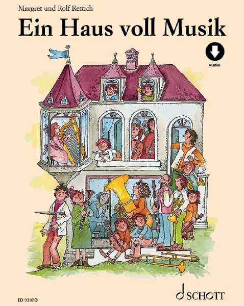 Ein Haus voll Musik, Gebundene Ausgabe von Margret Rettich, Schott Music, 978-3-7957-2457-3