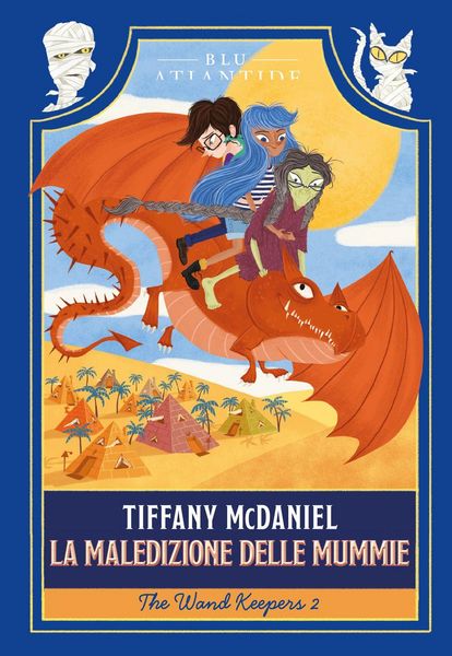 Produktbild: La maledizione delle mummie. The wand keepers. Vol. 2