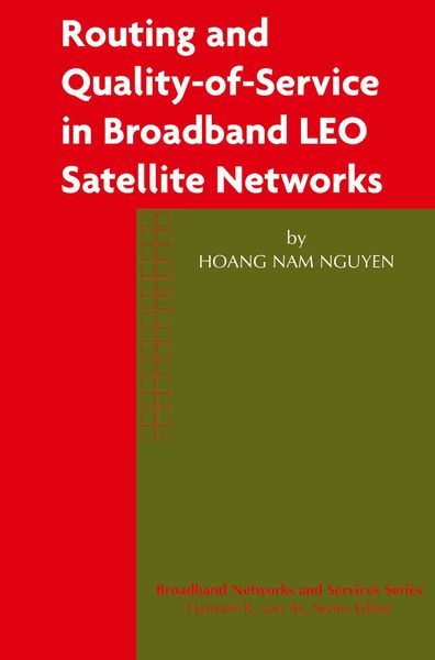 Produktbild: Routing and Quality-of-Service in Broadband LEO Satellite Networks