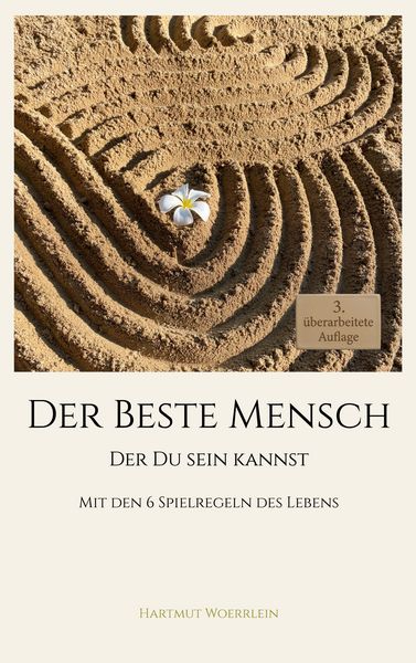 Produktbild: Der Beste Mensch der Du Sein kannst (3. Auflage)