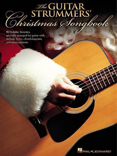 Produktbild: The Guitar Strummers' Christmas Songbook: 80 Holiday Favorites