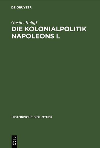 Produktbild: Die Kolonialpolitik Napoleons I.